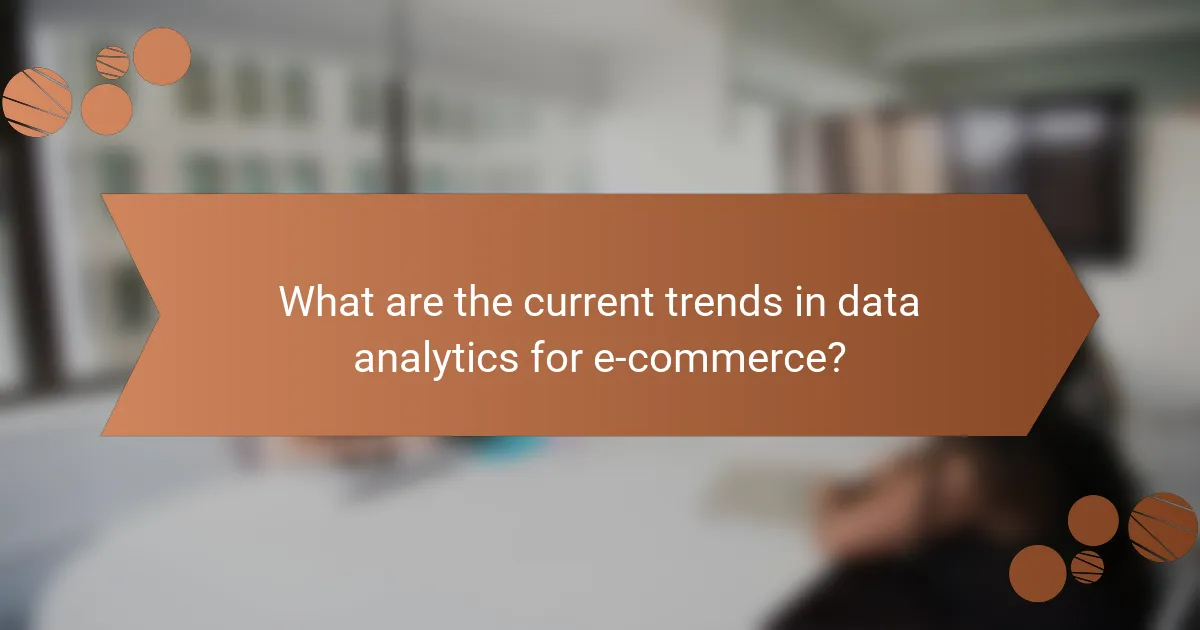 What are the current trends in data analytics for e-commerce?