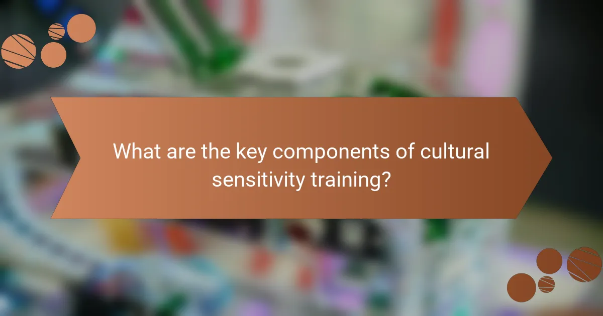 What are the key components of cultural sensitivity training?